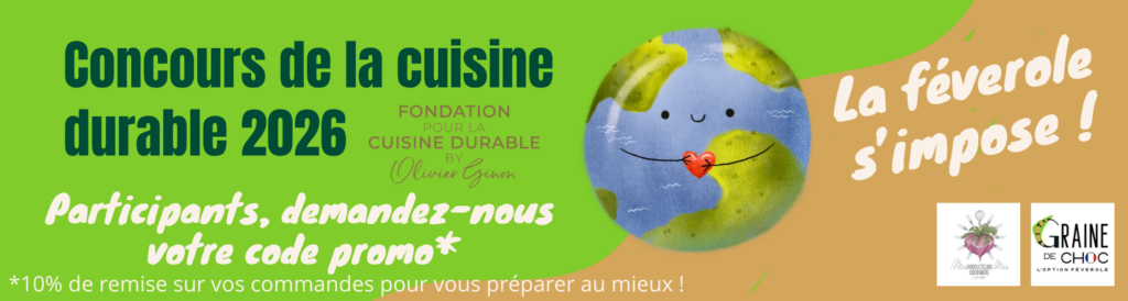Concours de la cuisine durable 2026 la féverole s'impose
